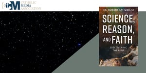 Cover of Science, Reason, and Fatih: Discovering the Bible with the Catholic Media Association logo.