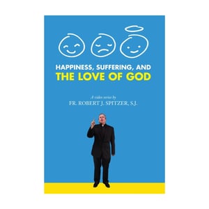 Happiness Suffering and the Love of God Cover.