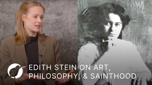 Edith Stein on Art, Philosophy, and Sainthood